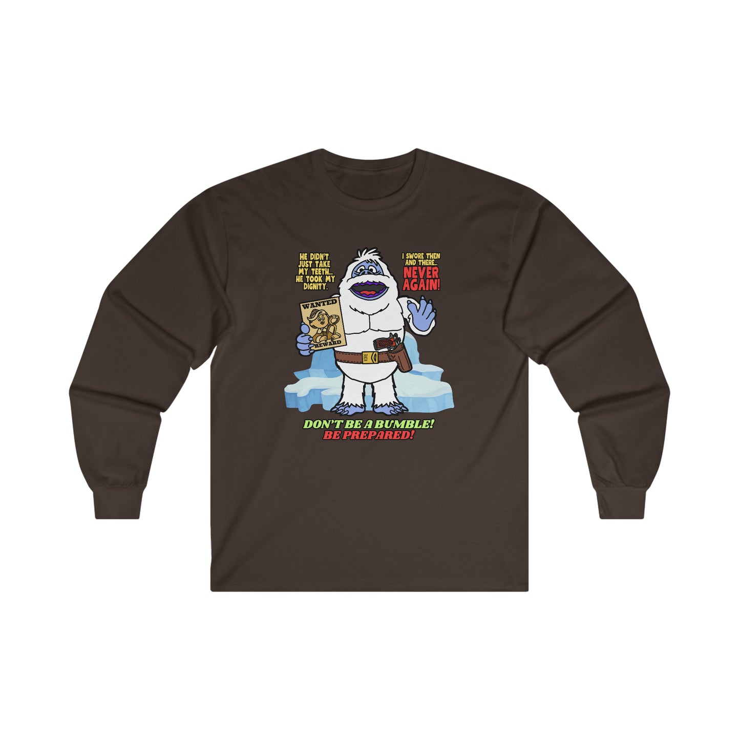 Don't be a Bumble! Ultra Cotton Long Sleeve Tee