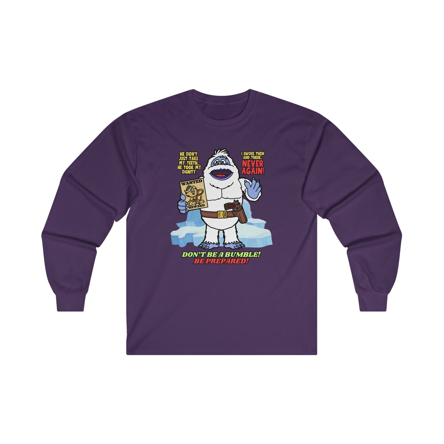 Don't be a Bumble! Ultra Cotton Long Sleeve Tee