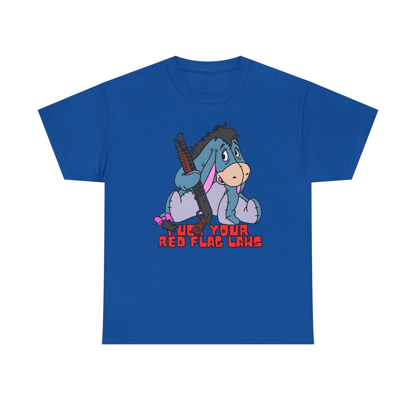 Eeyore Red Flag Laws! Unisex Heavy Cotton Tee - Fun and Unique Graphic Shirt