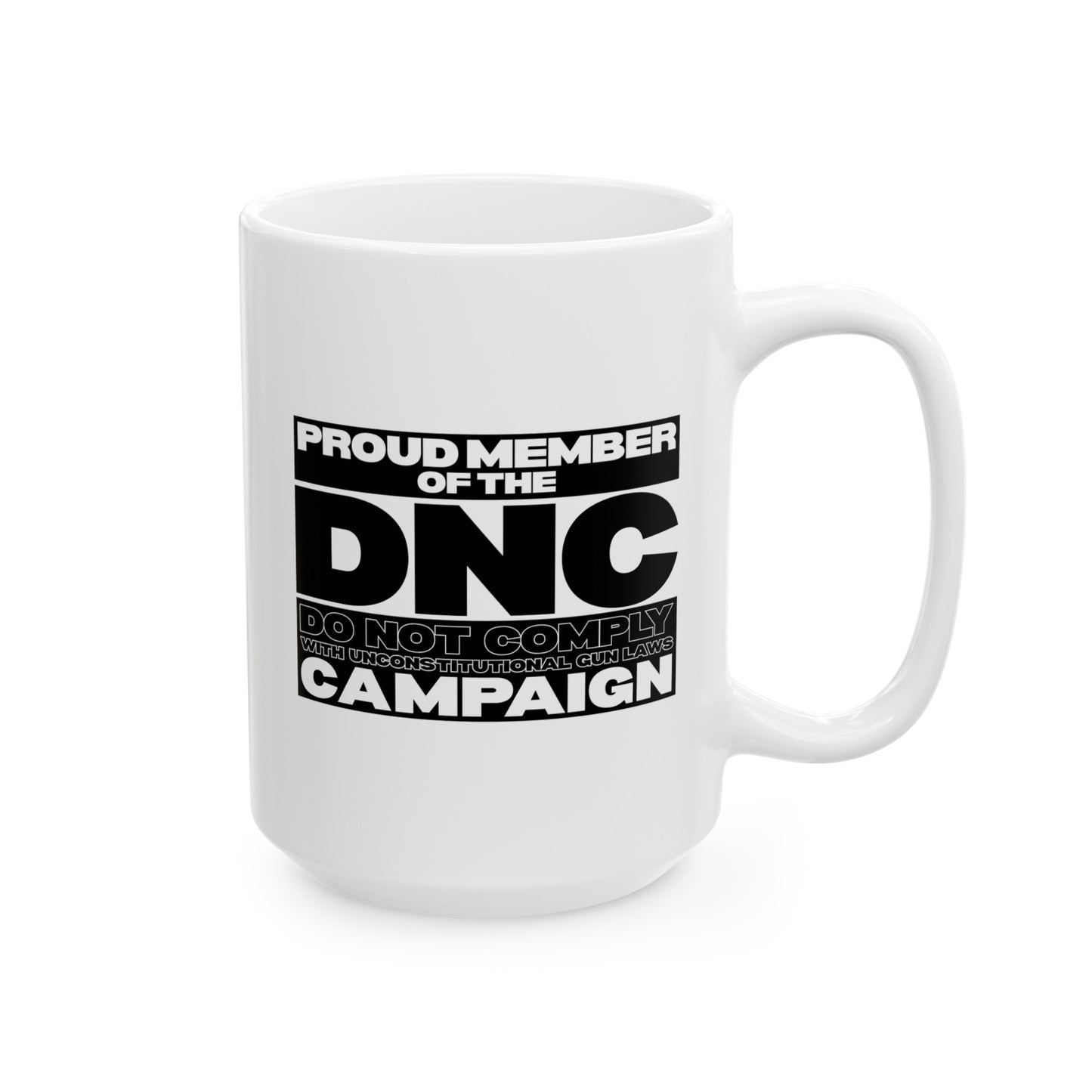 DNC Campaign! Ceramic Mug, (11oz, 15oz)