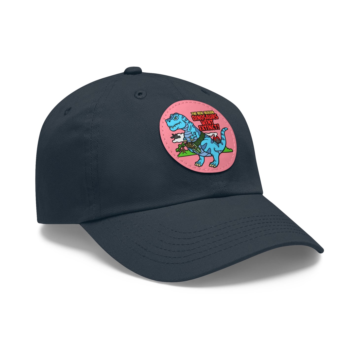 Why Dinosaurs Went Extinct! Dad Hat with Leather Patch (Round)