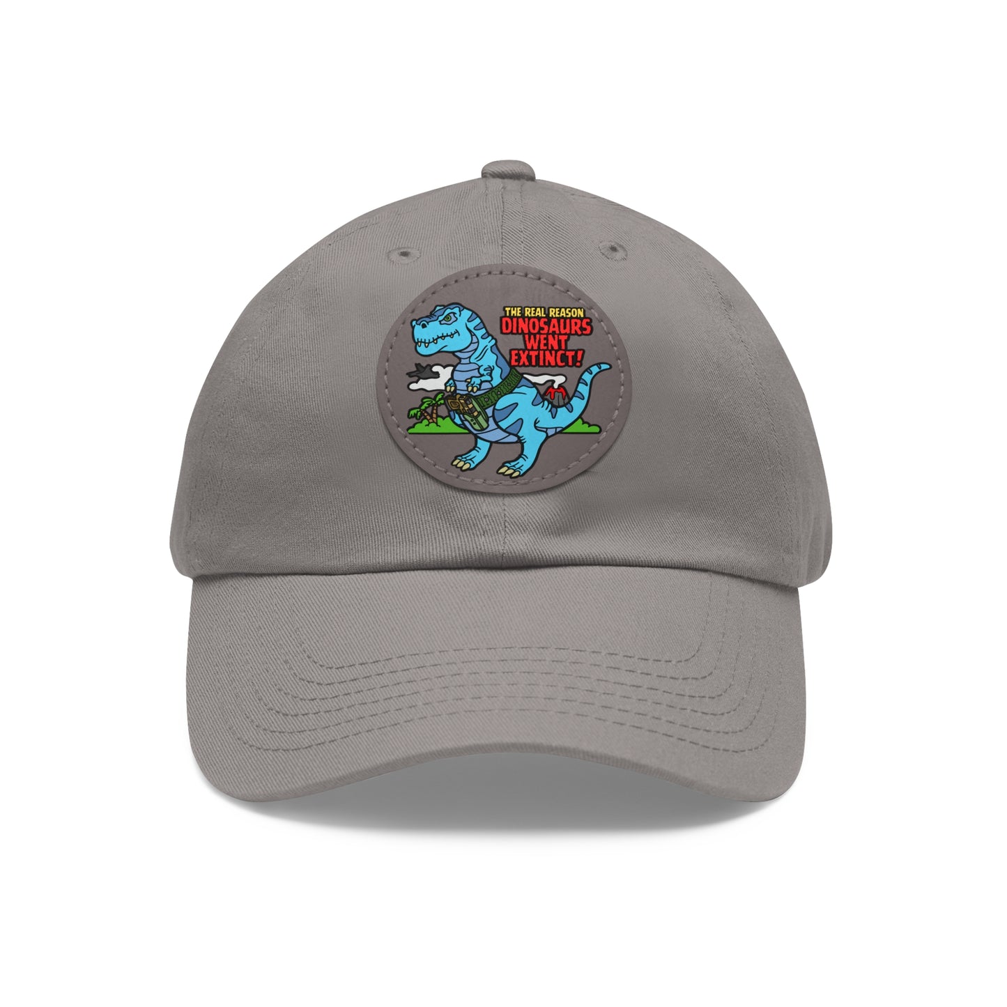 Why Dinosaurs Went Extinct! Dad Hat with Leather Patch (Round)