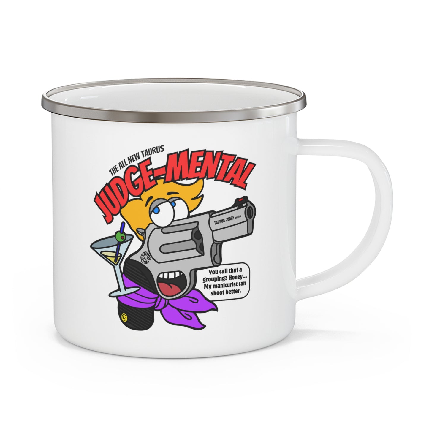 Taurus JUDGE-Mental! Enamel Camping Mug