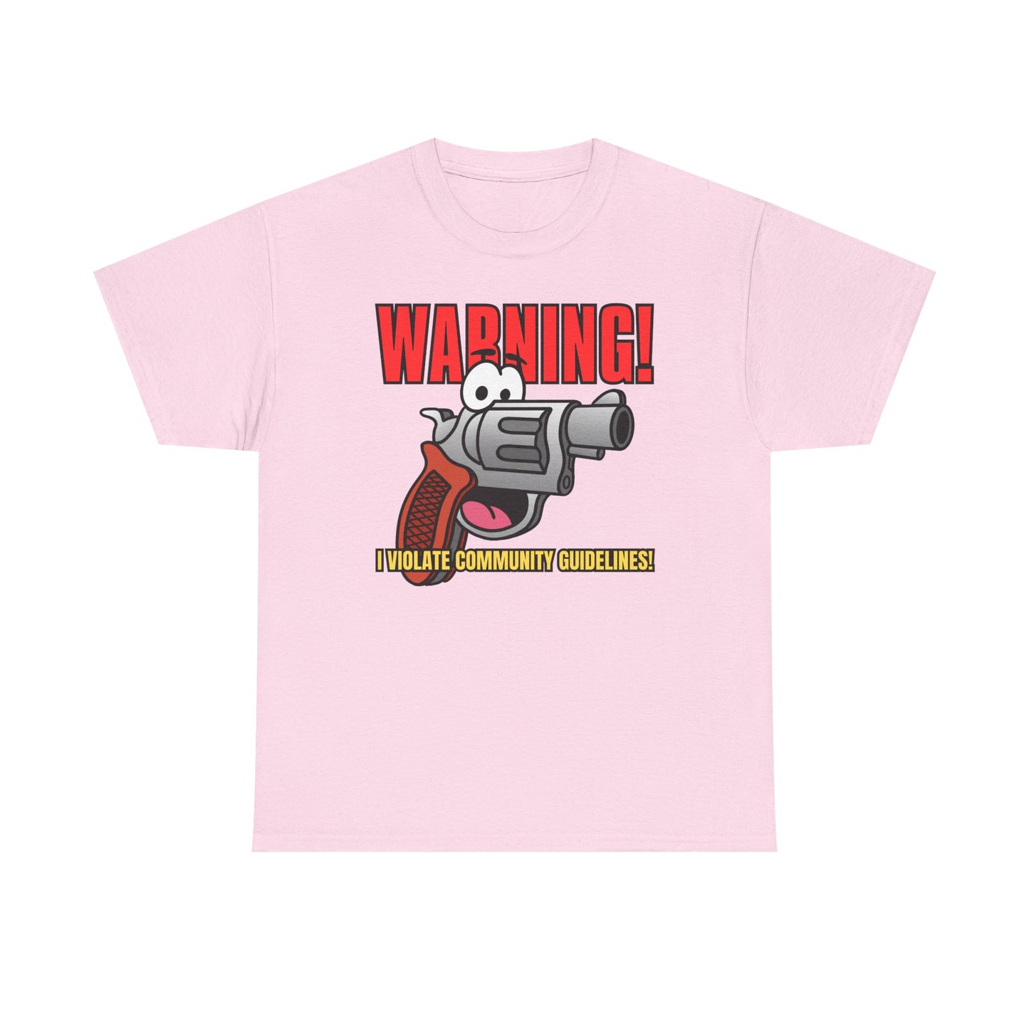 WARNING! I Violate Community Guidelines! Unisex Heavy Cotton Tee