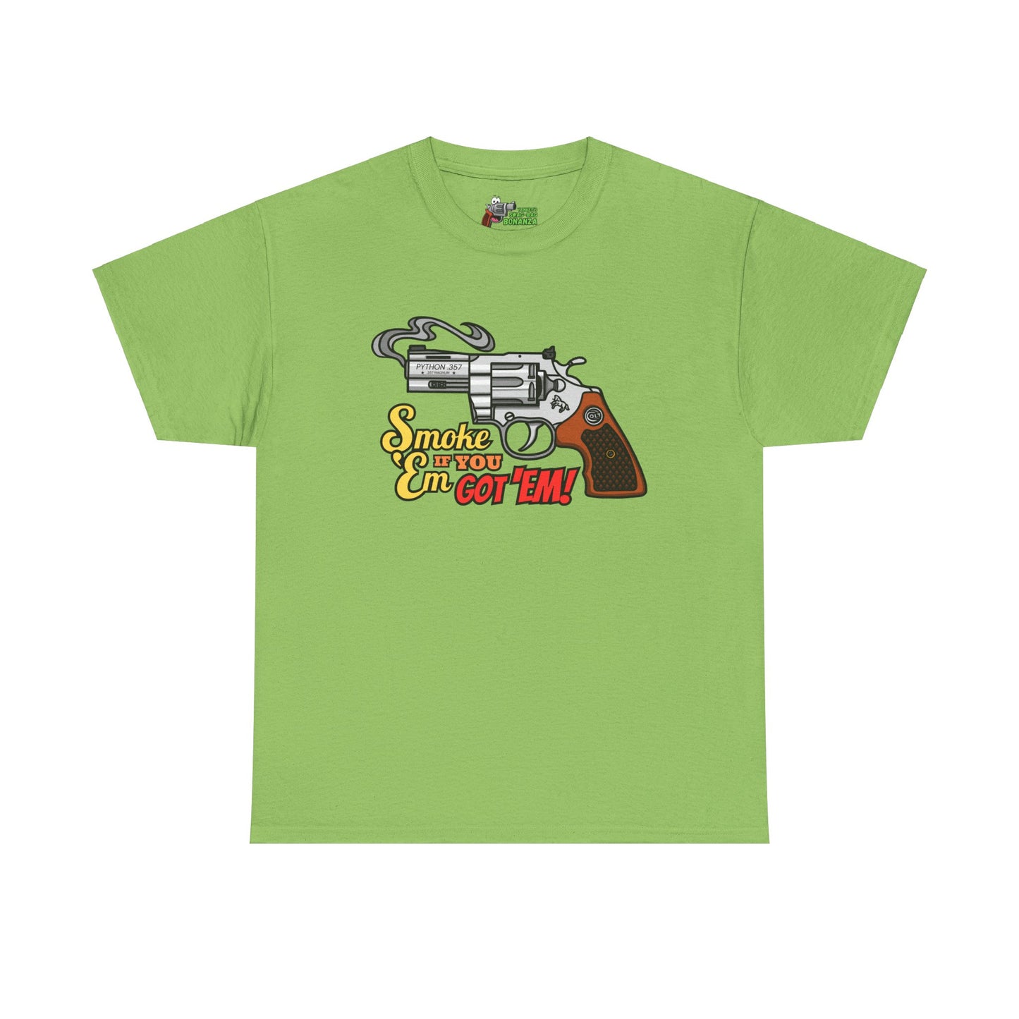 Smoke 'Em if You Got 'Em! Unisex Heavy Cotton Tee