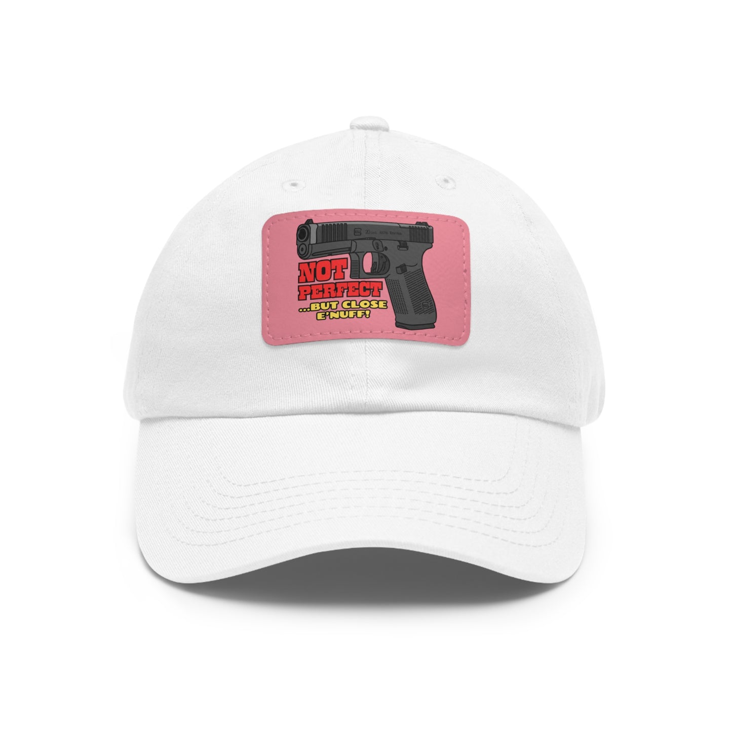 NOT Perfect! Dad Hat with Leather Patch (Rectangle)