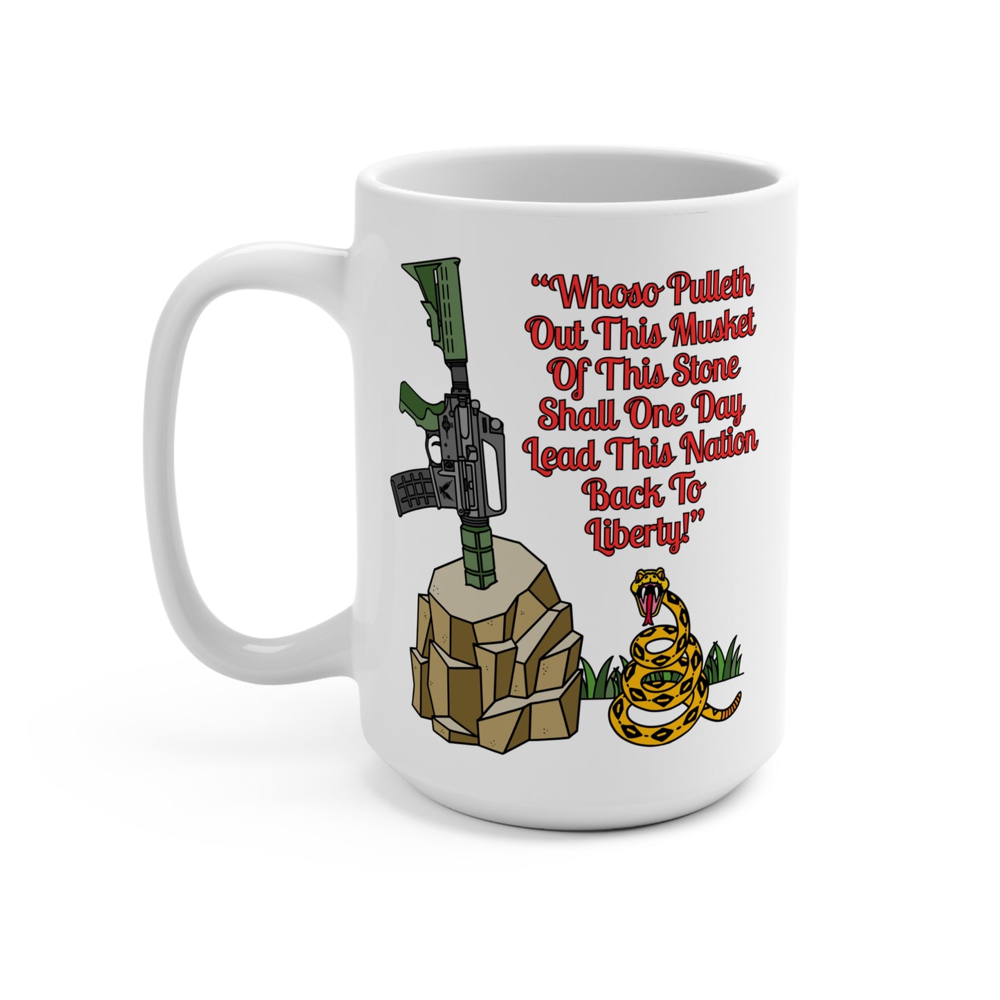 Patriotic "AR15 in the Stone!"  15oz Mug with Liberty Design - Ideal for Freedom Lovers