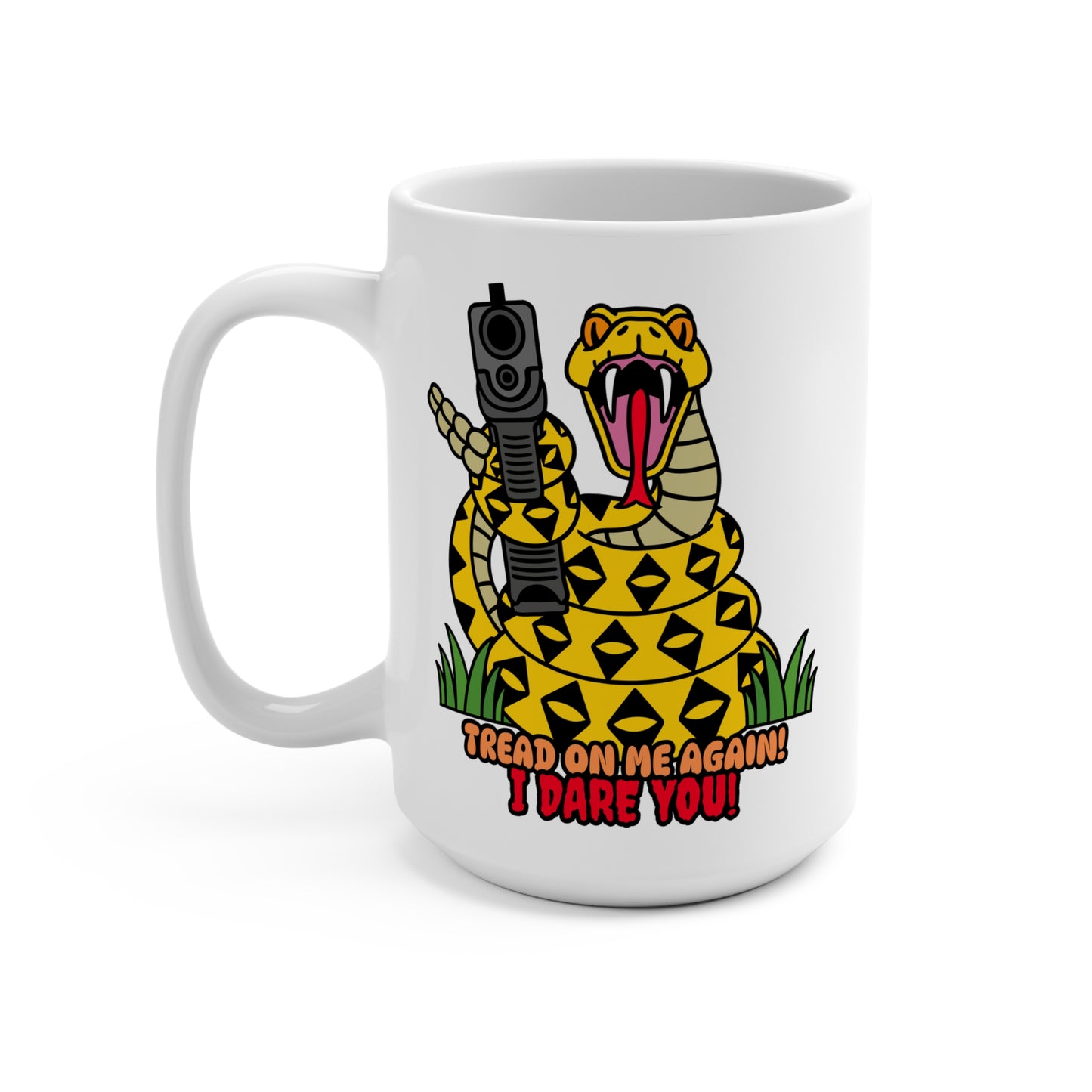 Funny Gadsden Flag Mug - 'Tread On Me Again! I Dare You!' 15oz