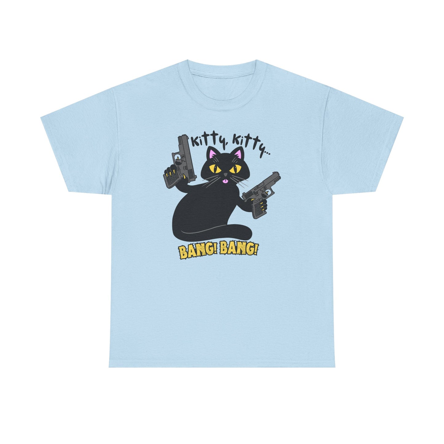 Funny Kitty Gun  - Kitty, Kitty BANG BANG! Unisex Heavy Cotton Tee