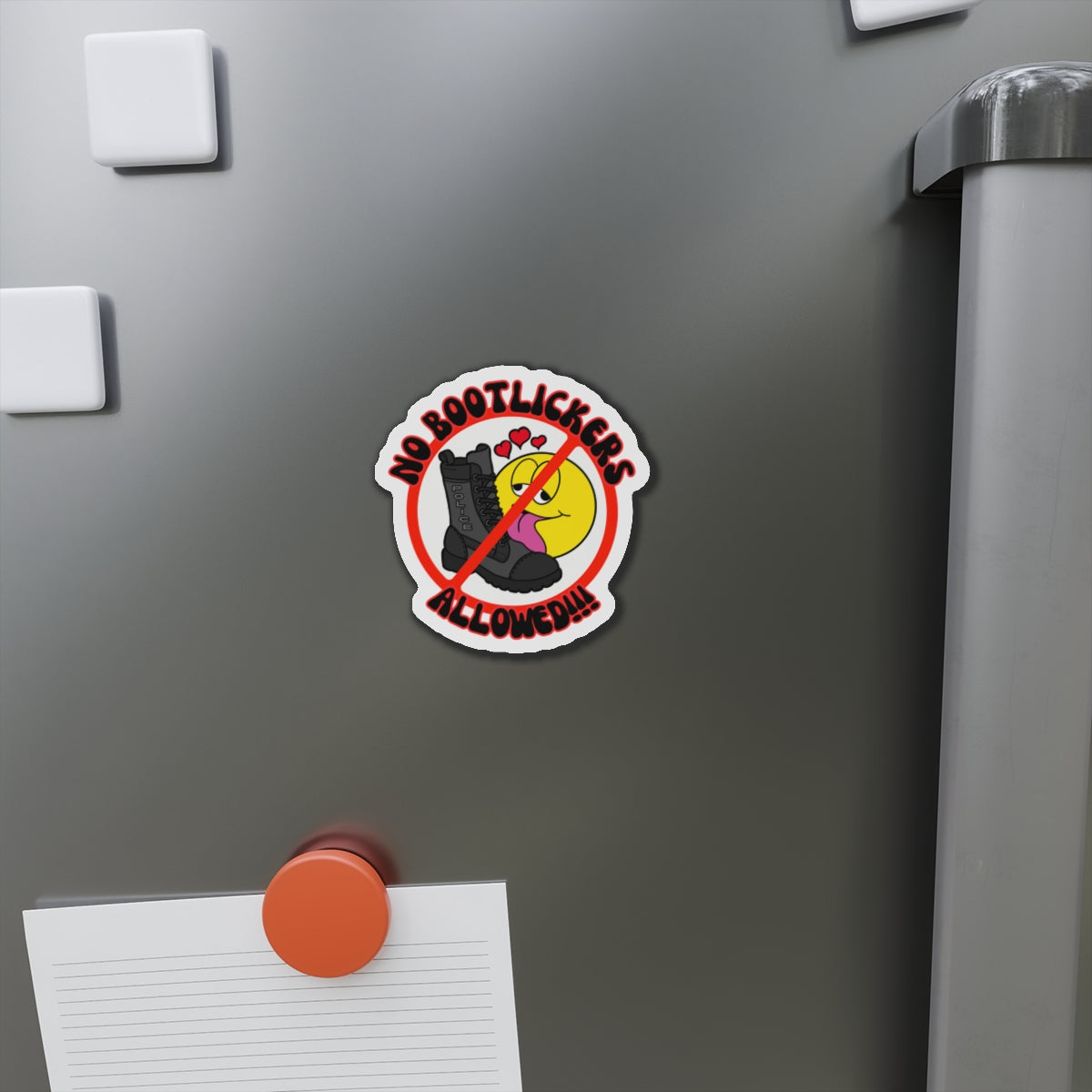 No Bootlickers Allowed! Die-Cut Magnets