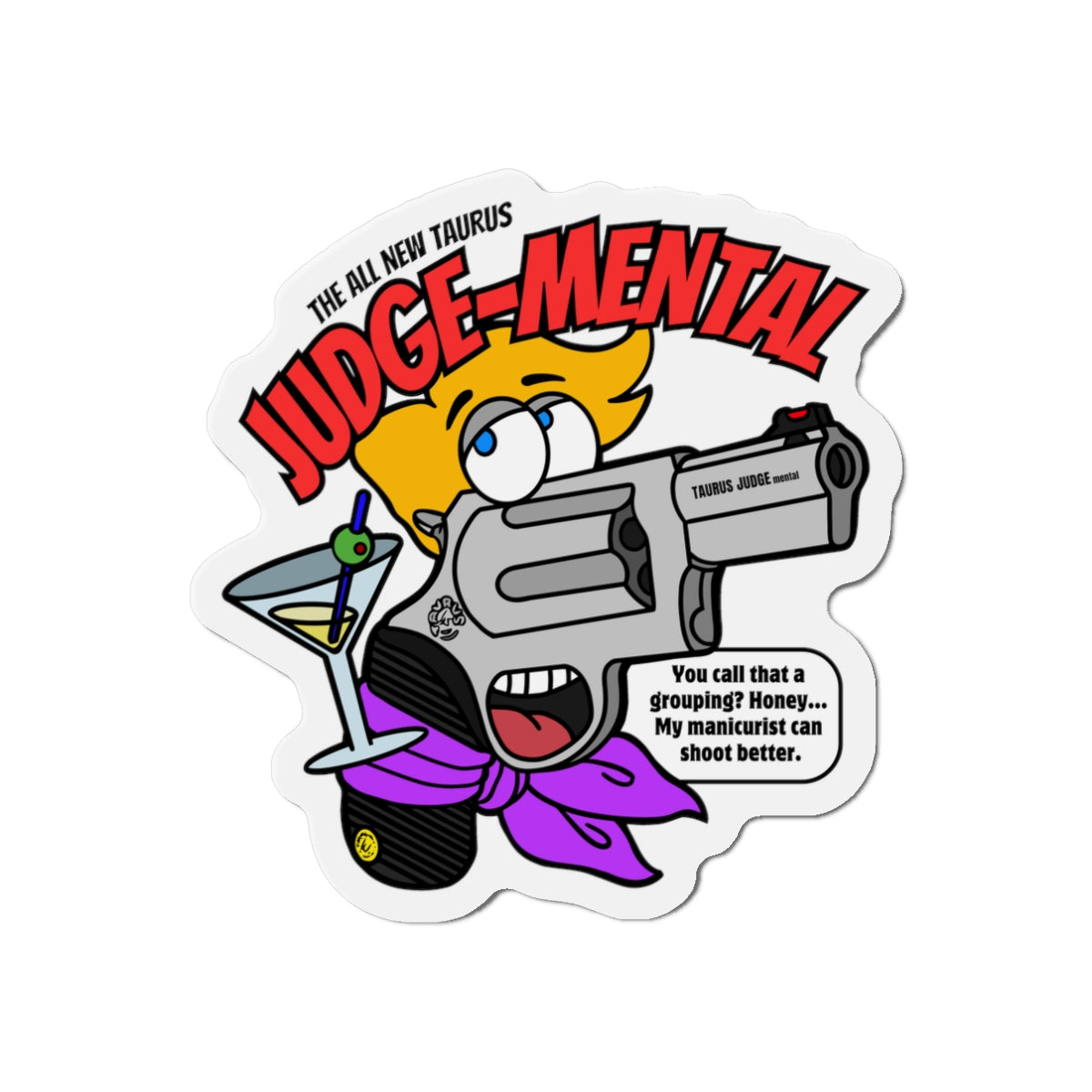 Taurus JUDGE-Mental! Die-Cut Magnets