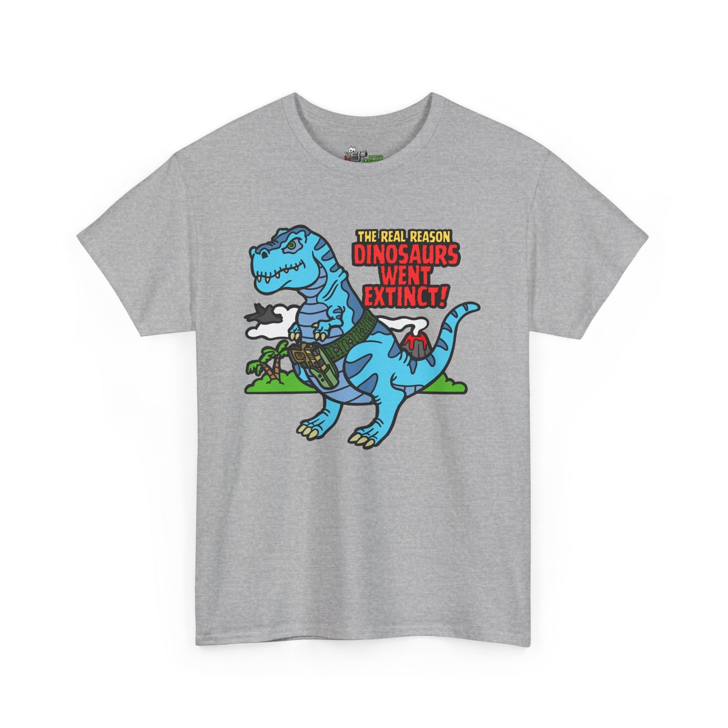 How Dinosaurs Went Extinct! Unisex Heavy Cotton Tee