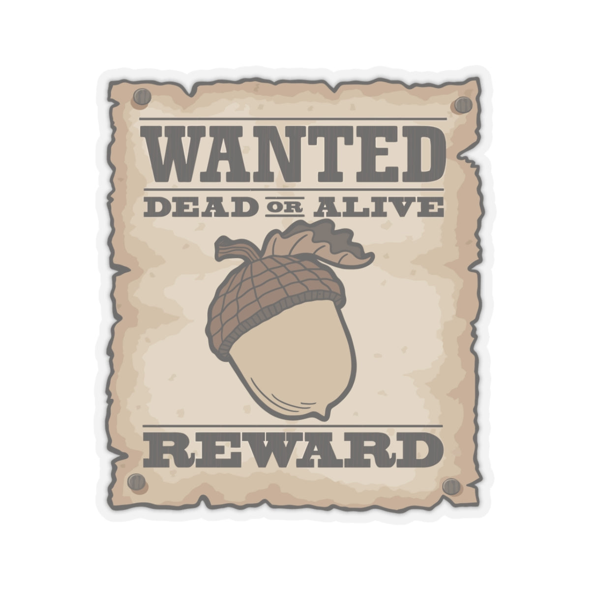 Wanted nut! Kiss-Cut Stickers