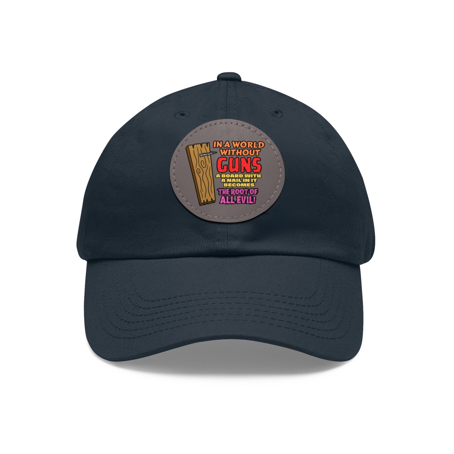 Root of All Evil! Dad Hat with Leather Patch (Round)