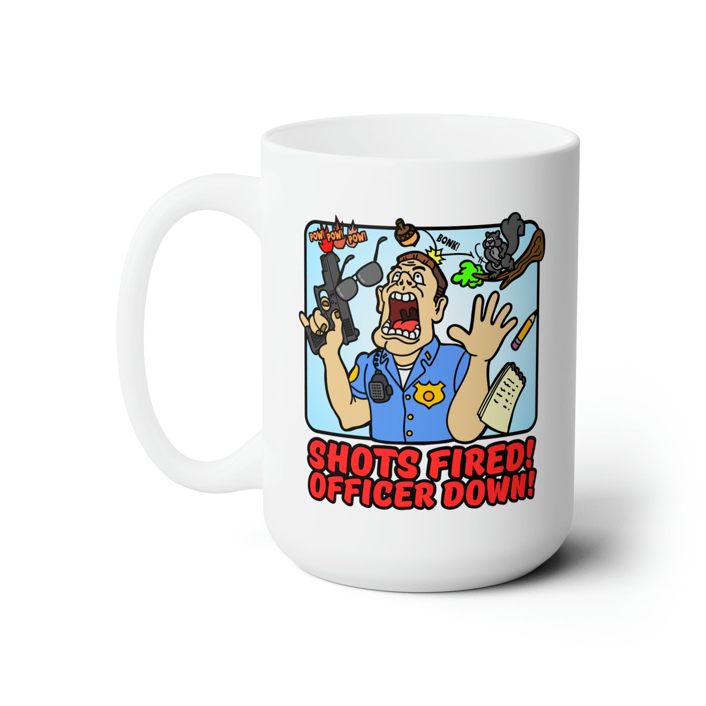 Shots Fired! Ceramic Mug 15oz