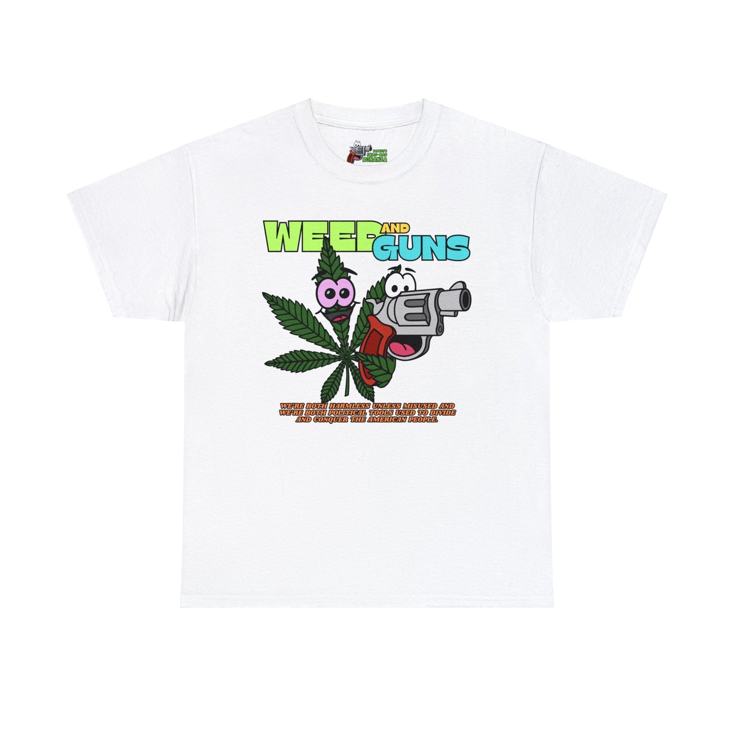 Weed & Guns! Unisex Heavy Cotton Tee