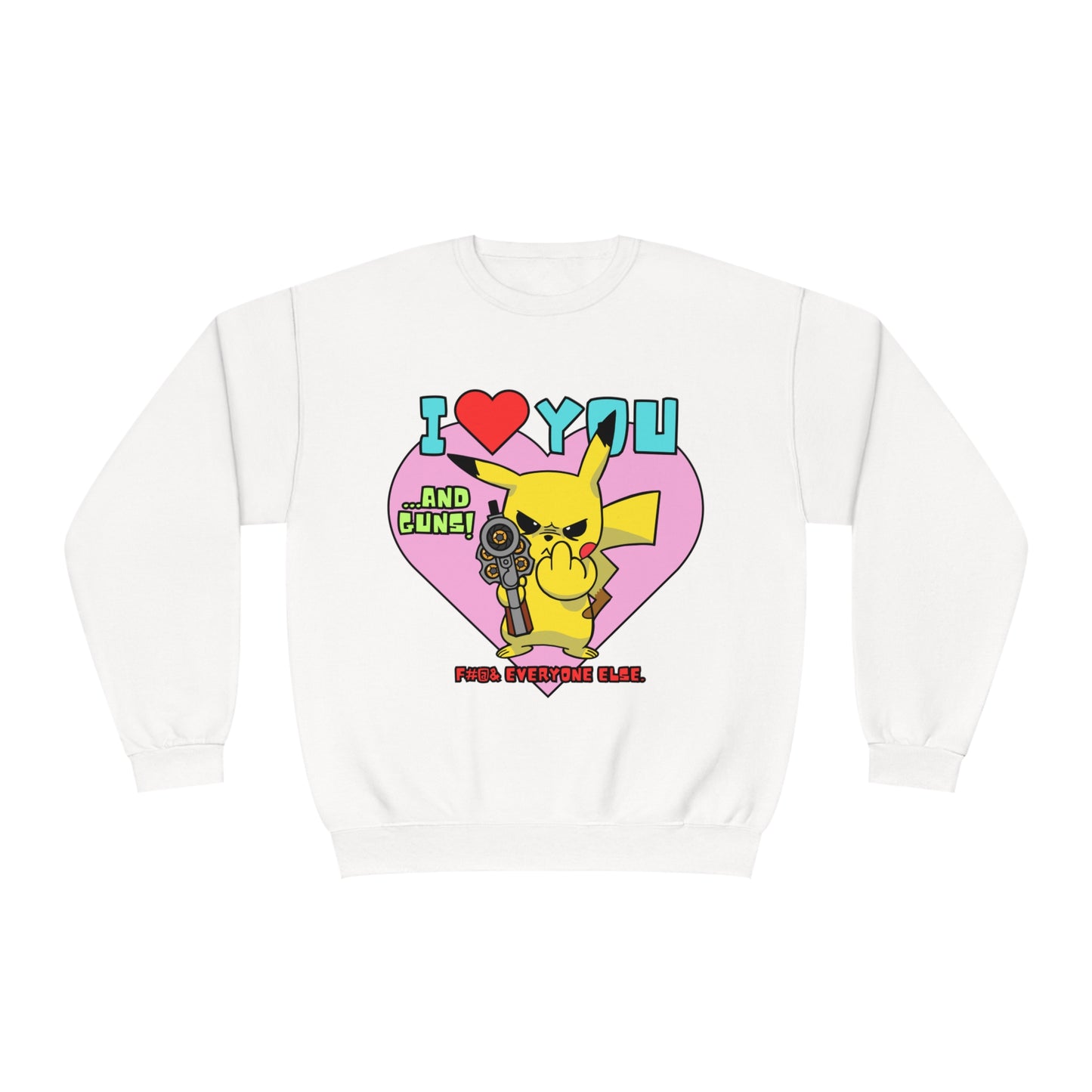 I Love You & Guns! Unisex NuBlend® Crewneck Sweatshirt