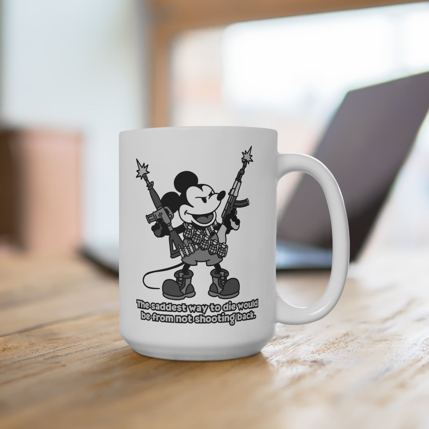 The Saddest Way to Die! 15oz Mug -Funny Mickey Design