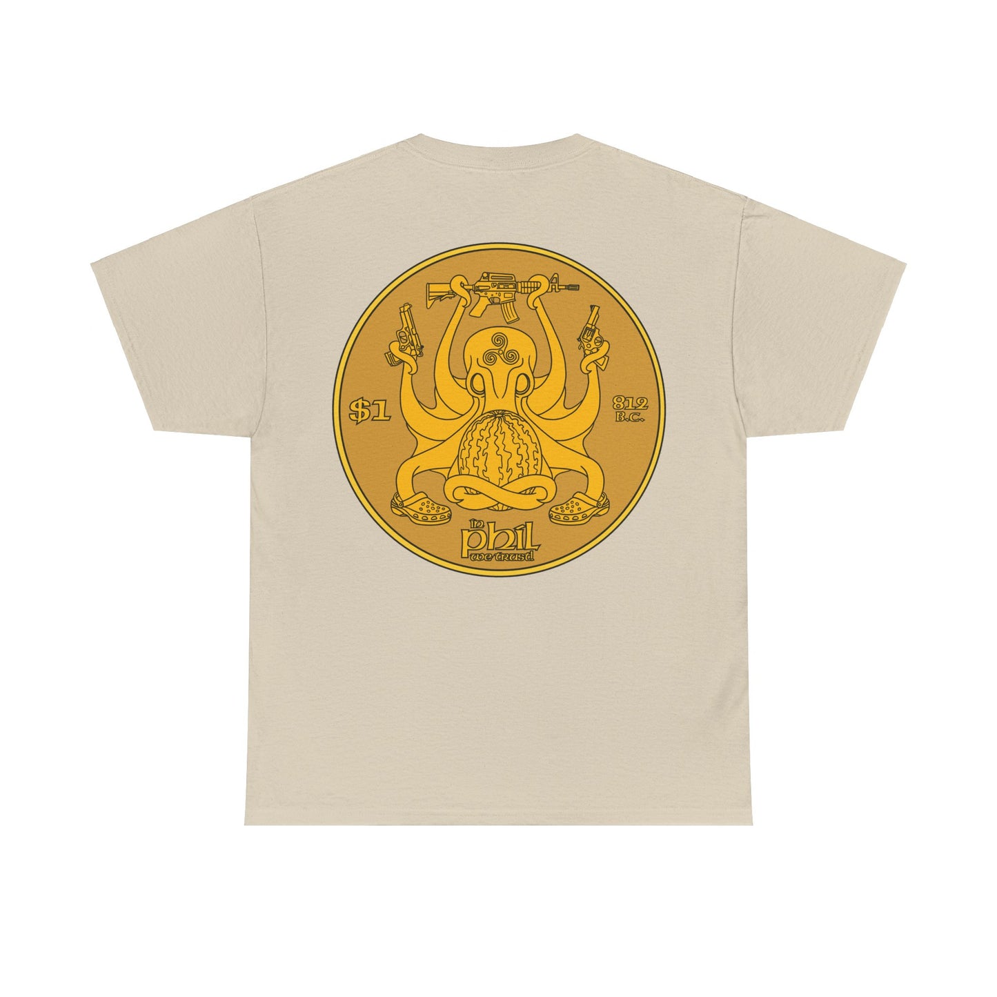 In Phil We Trust! (Back of Shirt) Unisex Heavy Cotton Tee