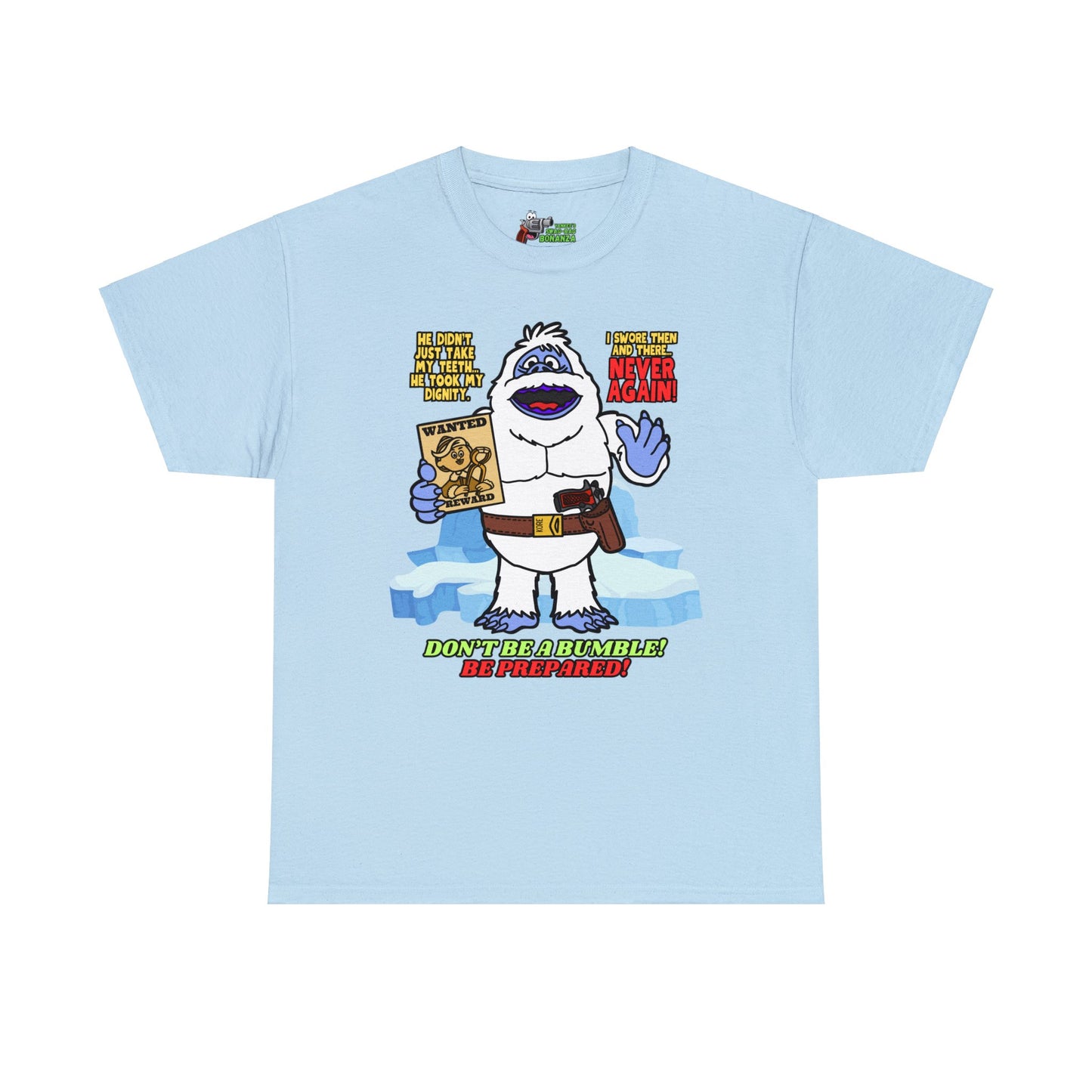 Don't Be a Bumble! Unisex Heavy Cotton Tee