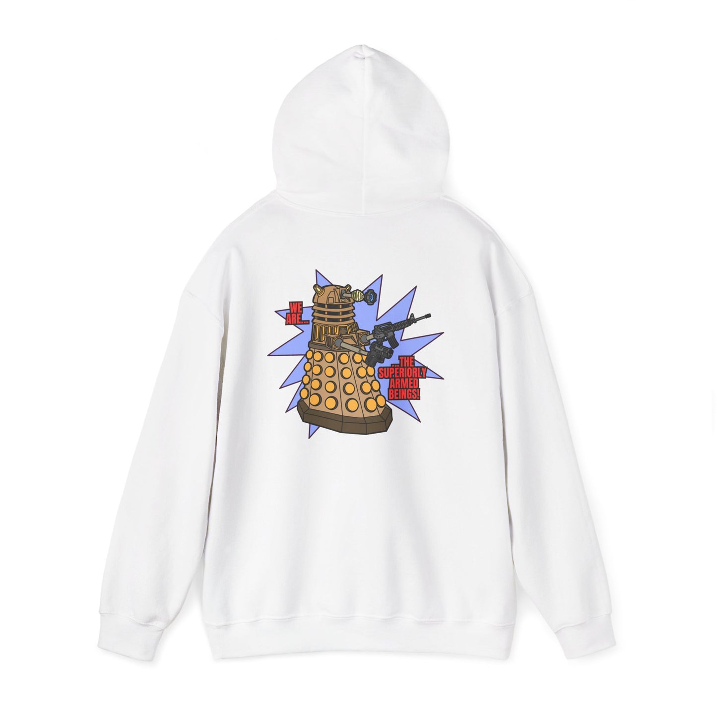 "Dalek" Superiorly Armed Beings! Unisex Heavy Blend™ Hooded Sweatshirt