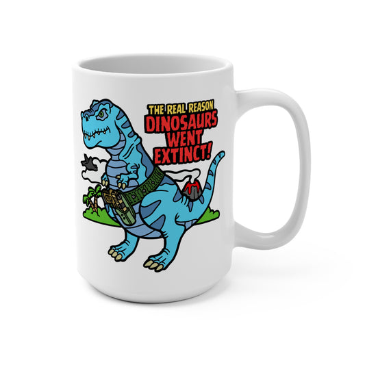 How Dinosaurs Went Extinct! Mug 15oz