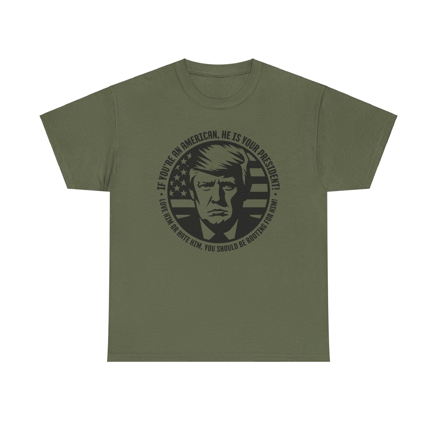 He IS Your President! Unisex Heavy Cotton Tee