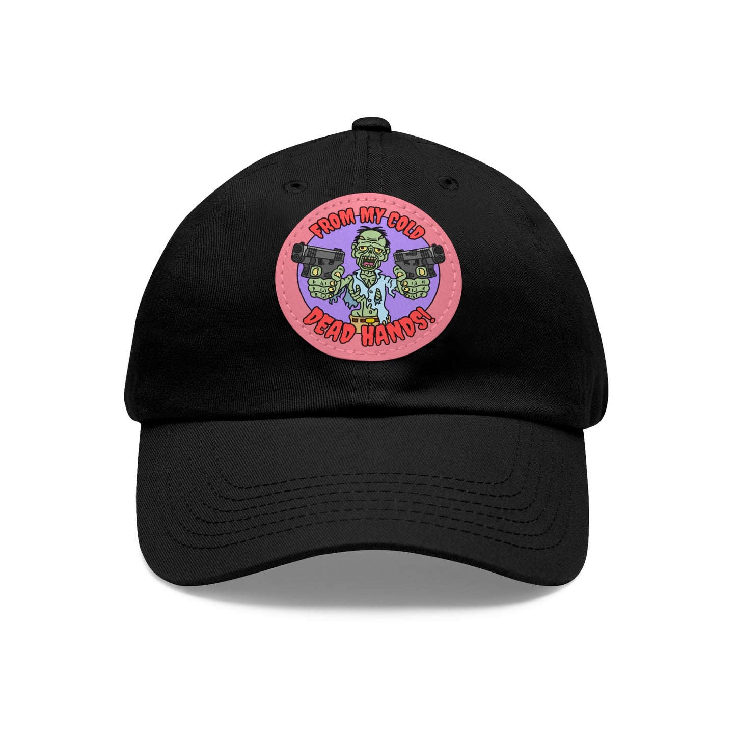 Cold, Dead Hands! Dad Hat with Leather Patch (Round)