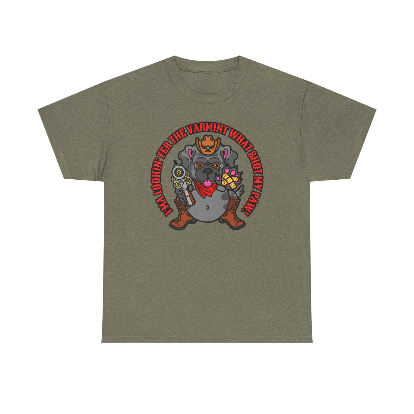 Varmint What Shot my Paw! Unisex Heavy Cotton Tee