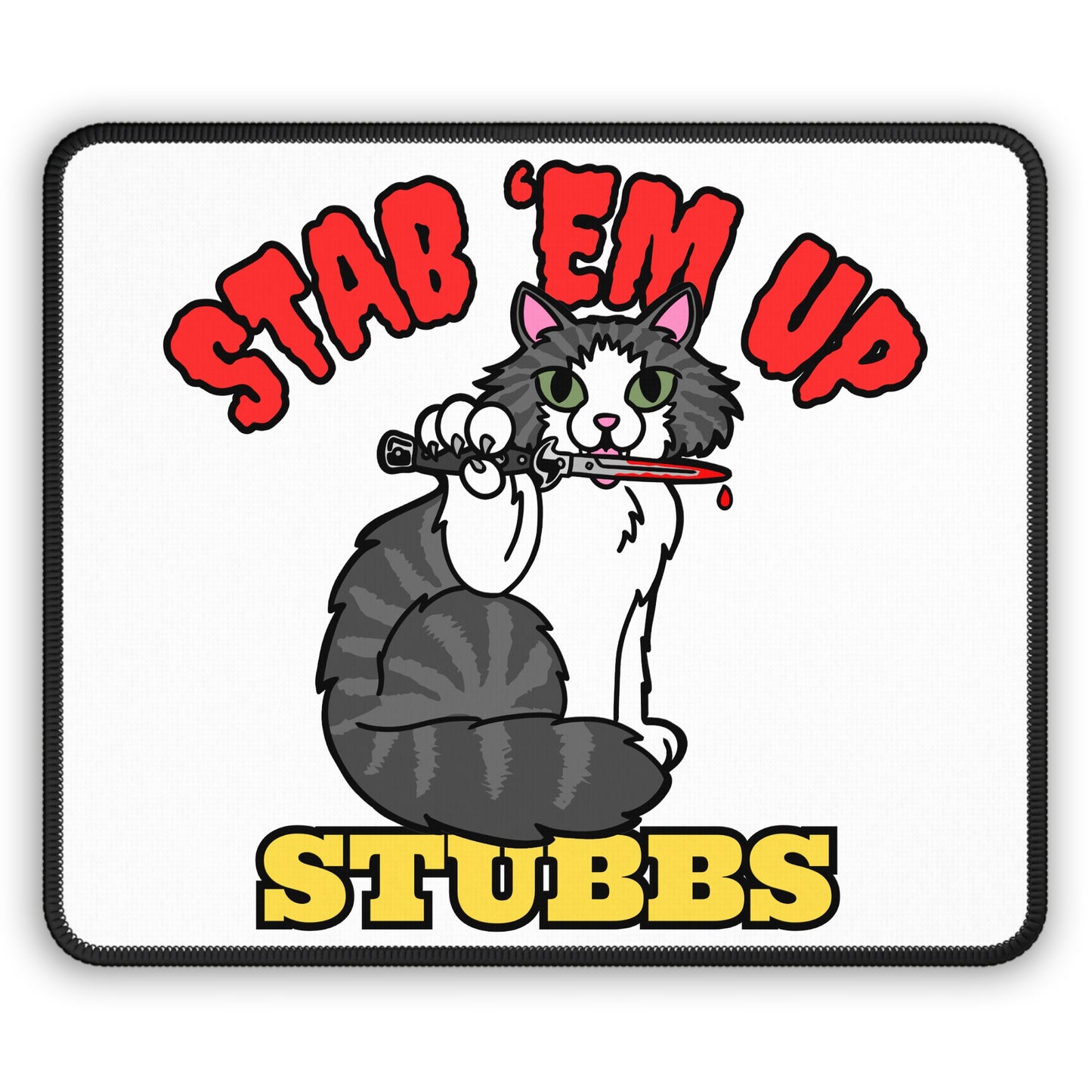 Stab 'Em Up Stubbs! Gaming Mouse Pad