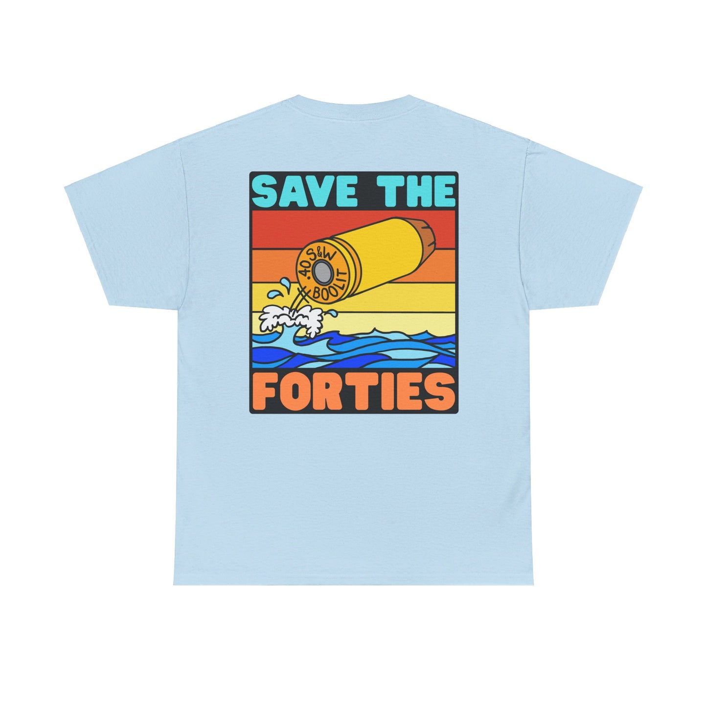Save the Forties! (Backside Print) Unisex Heavy Cotton Tee