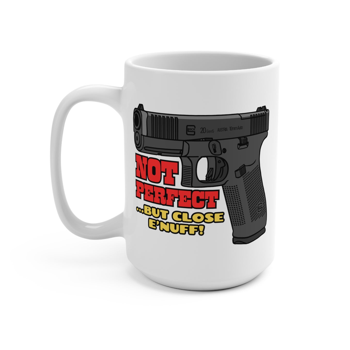 NOT Perfect! Mug 15oz