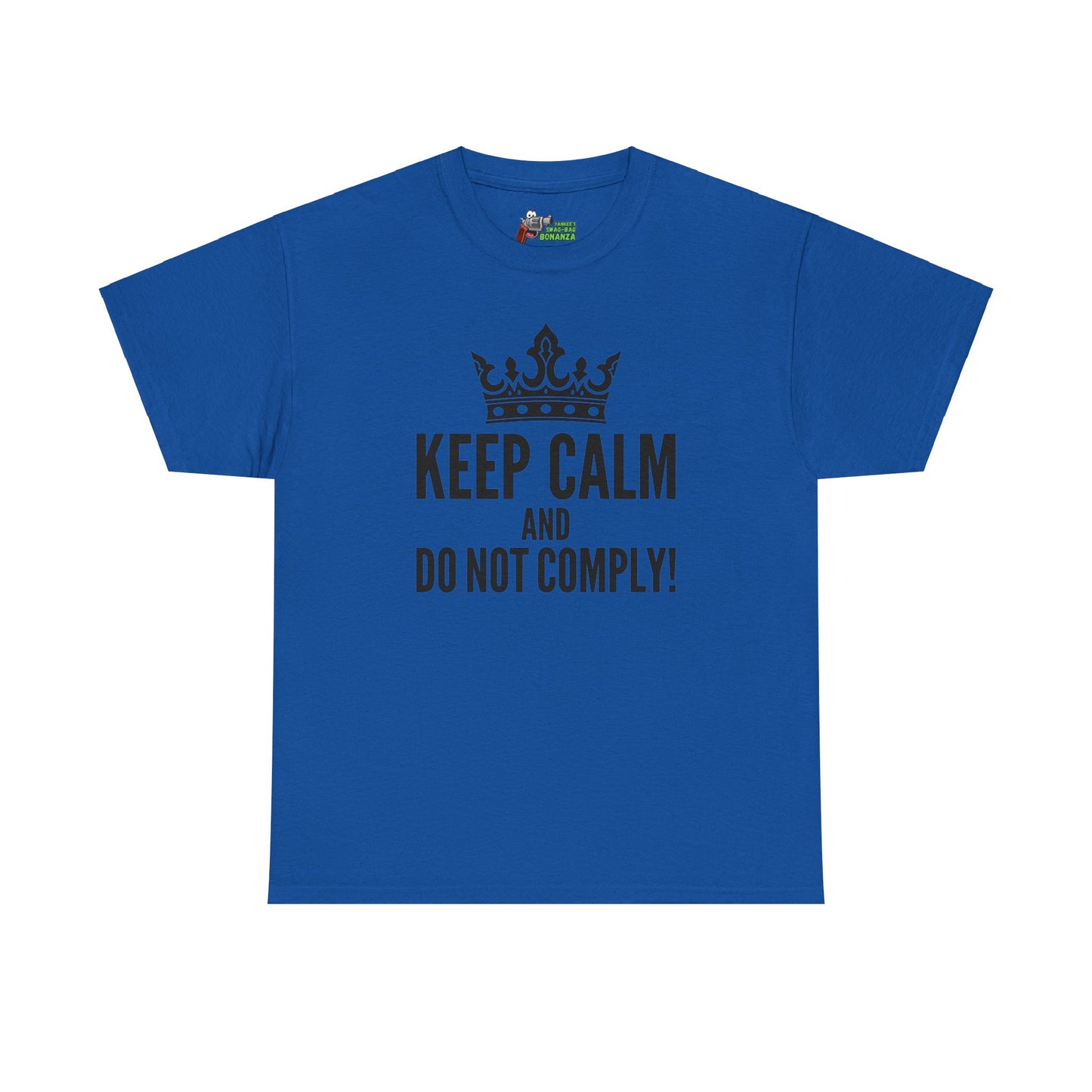 Keep Calm & Do Not Comply! Unisex Heavy Cotton Tee