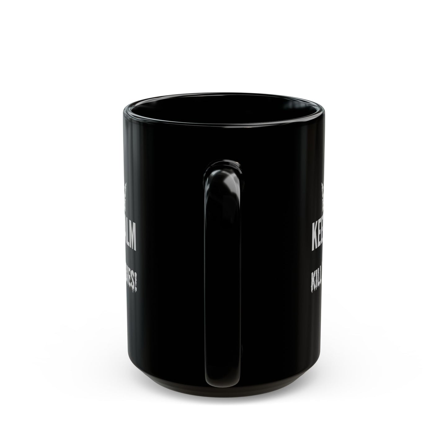 Keep Calm/Kill Zombies! Black Mug (11oz, 15oz)