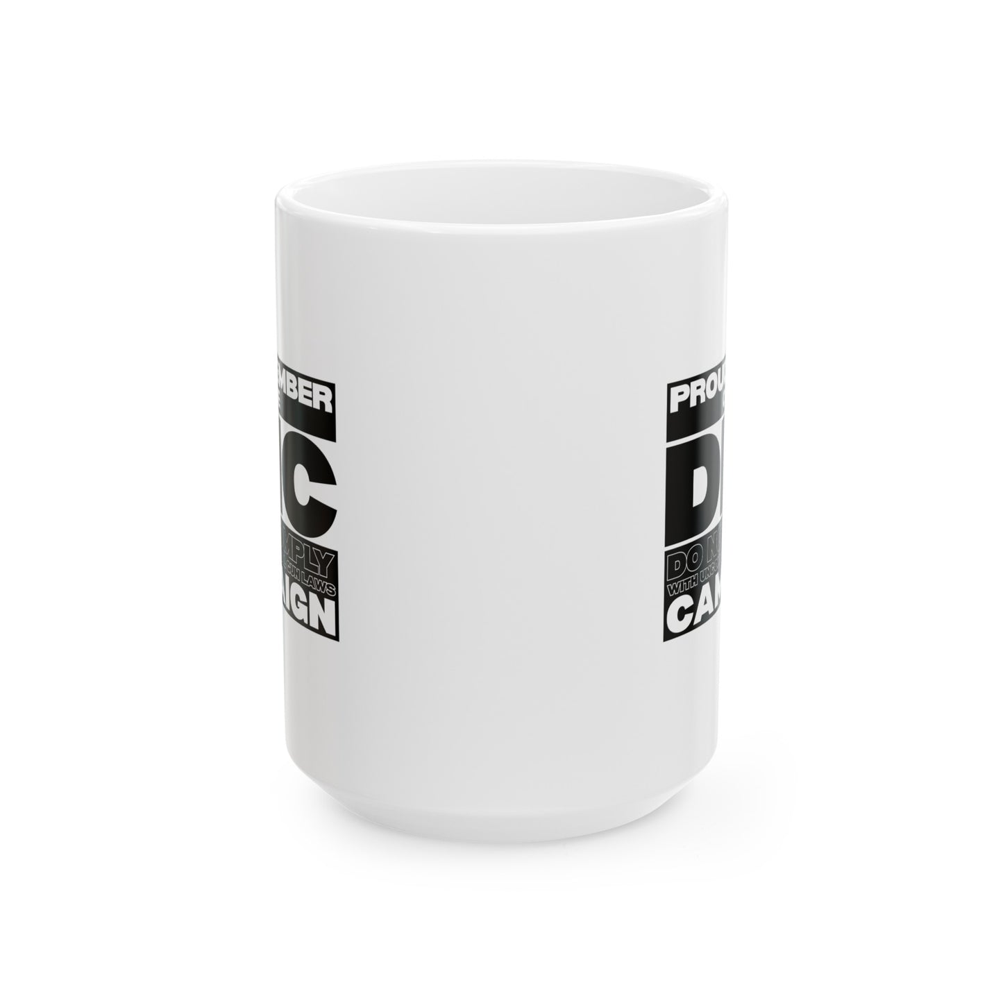 DNC Campaign! Ceramic Mug, (11oz, 15oz)