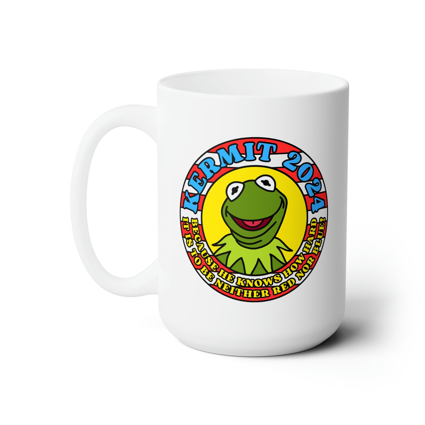 Kermit 2024! Ceramic Mug 15oz