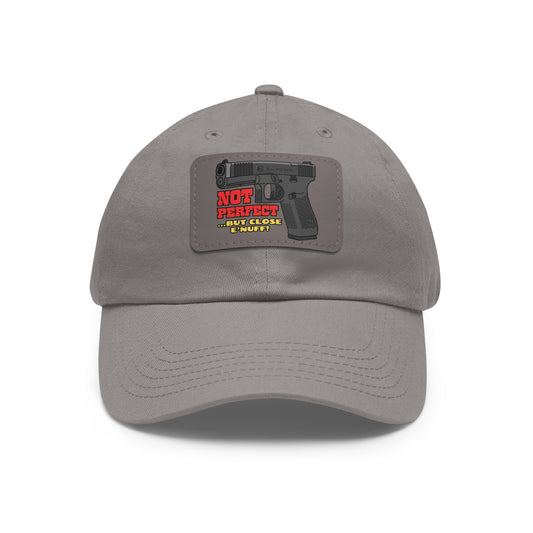NOT Perfect! Dad Hat with Leather Patch (Rectangle)