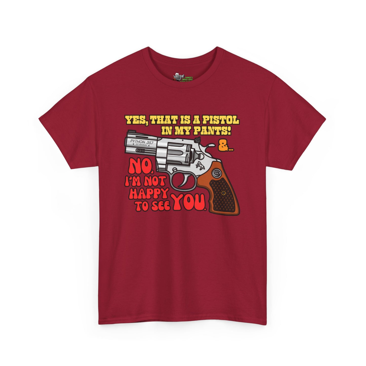 Pistol in my Pants! Unisex Heavy Cotton Tee