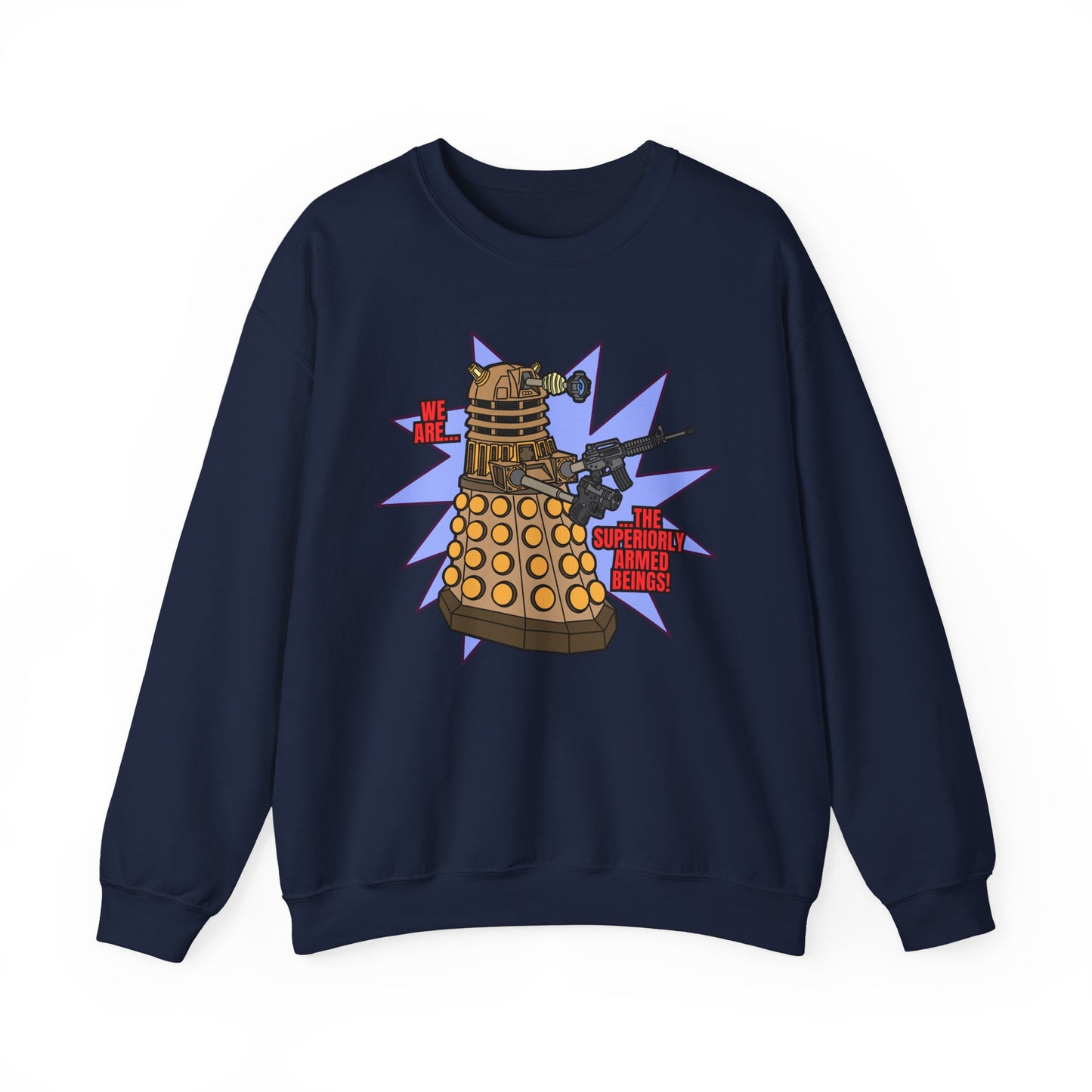 "Dalek" Superiorly Armed Being! Unisex Heavy Blend™ Crewneck Sweatshirt