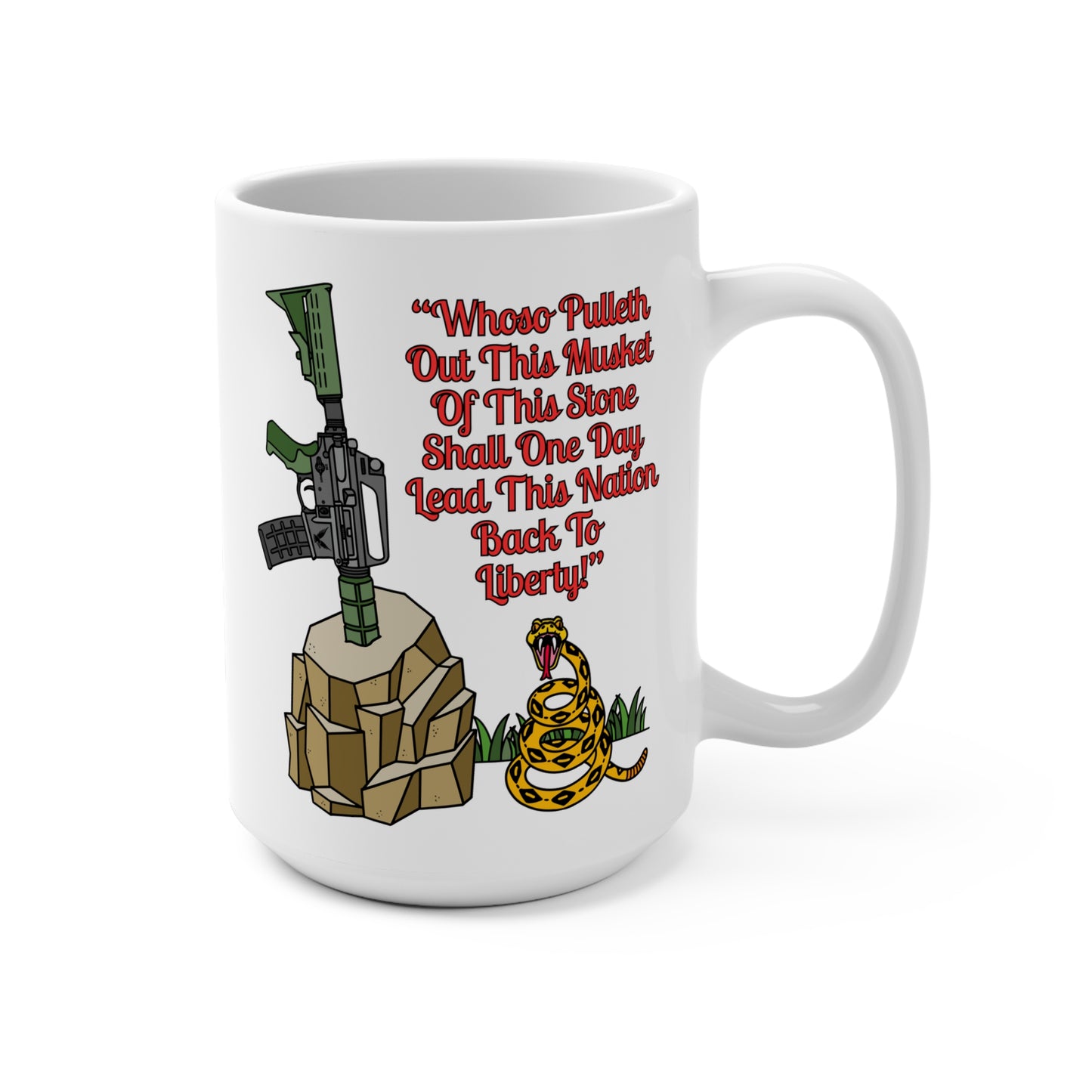Patriotic "AR15 in the Stone!"  15oz Mug with Liberty Design - Ideal for Freedom Lovers