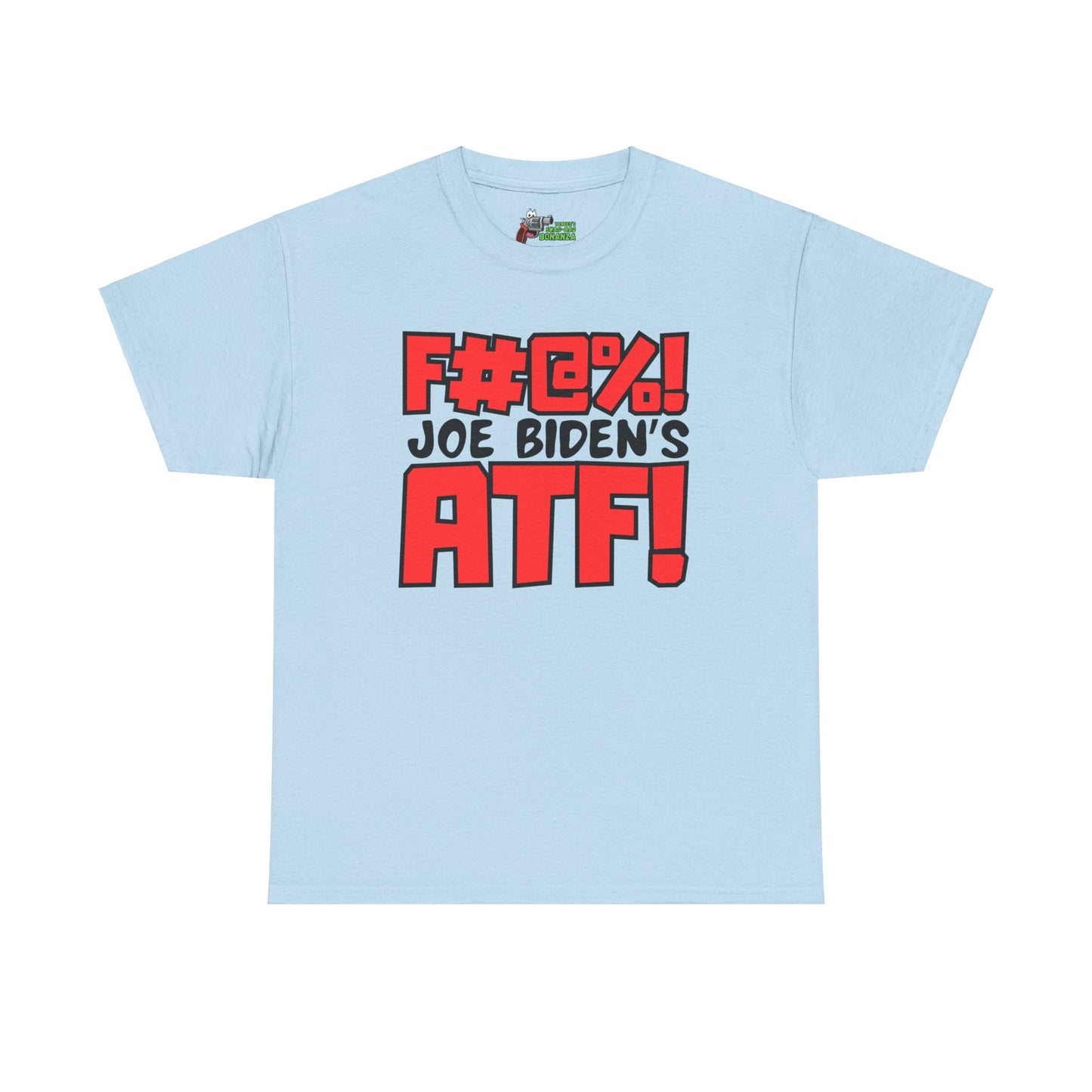 F#@%! Joe Biden's ATF! Unisex Heavy Cotton Tee