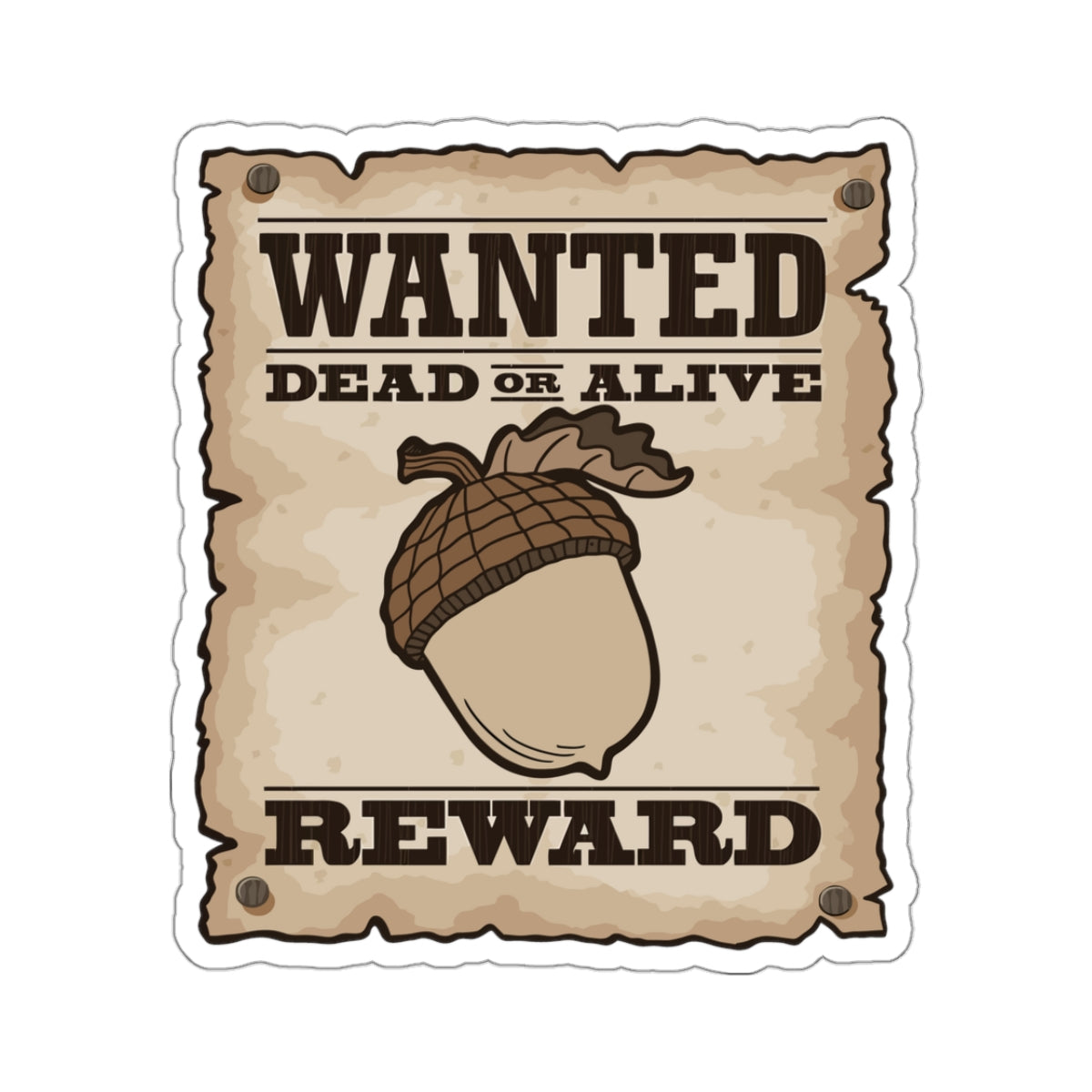 Wanted nut! Kiss-Cut Stickers