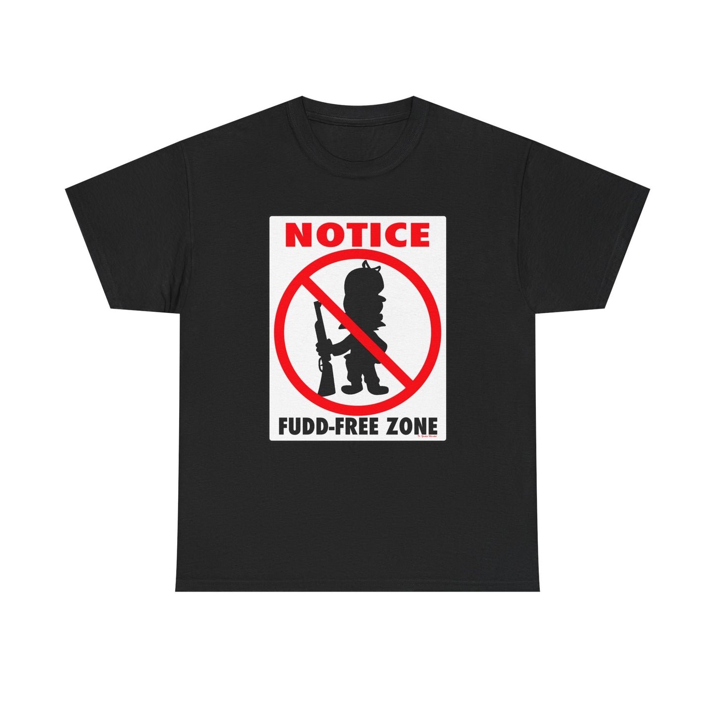 No Fudd Zone! Unisex Heavy Cotton Tee