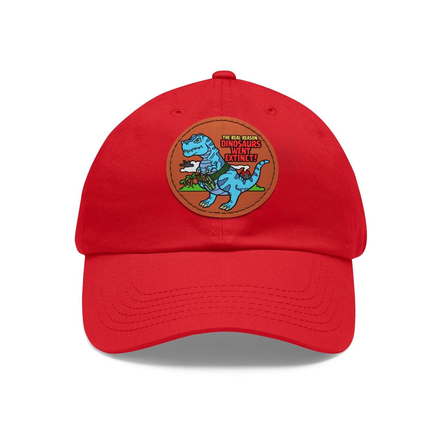 Why Dinosaurs Went Extinct! Dad Hat with Leather Patch (Round)