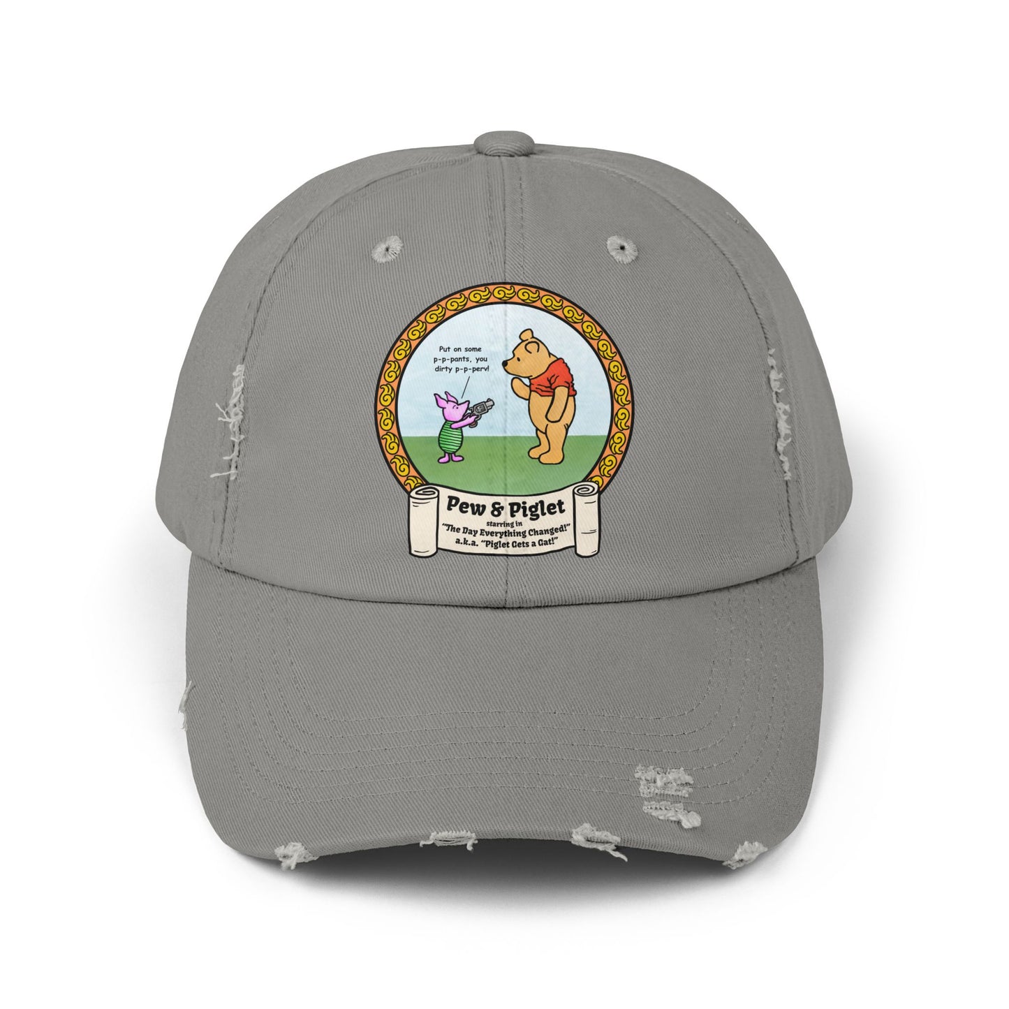Piglet Gets a Gat! Unisex Distressed Cap