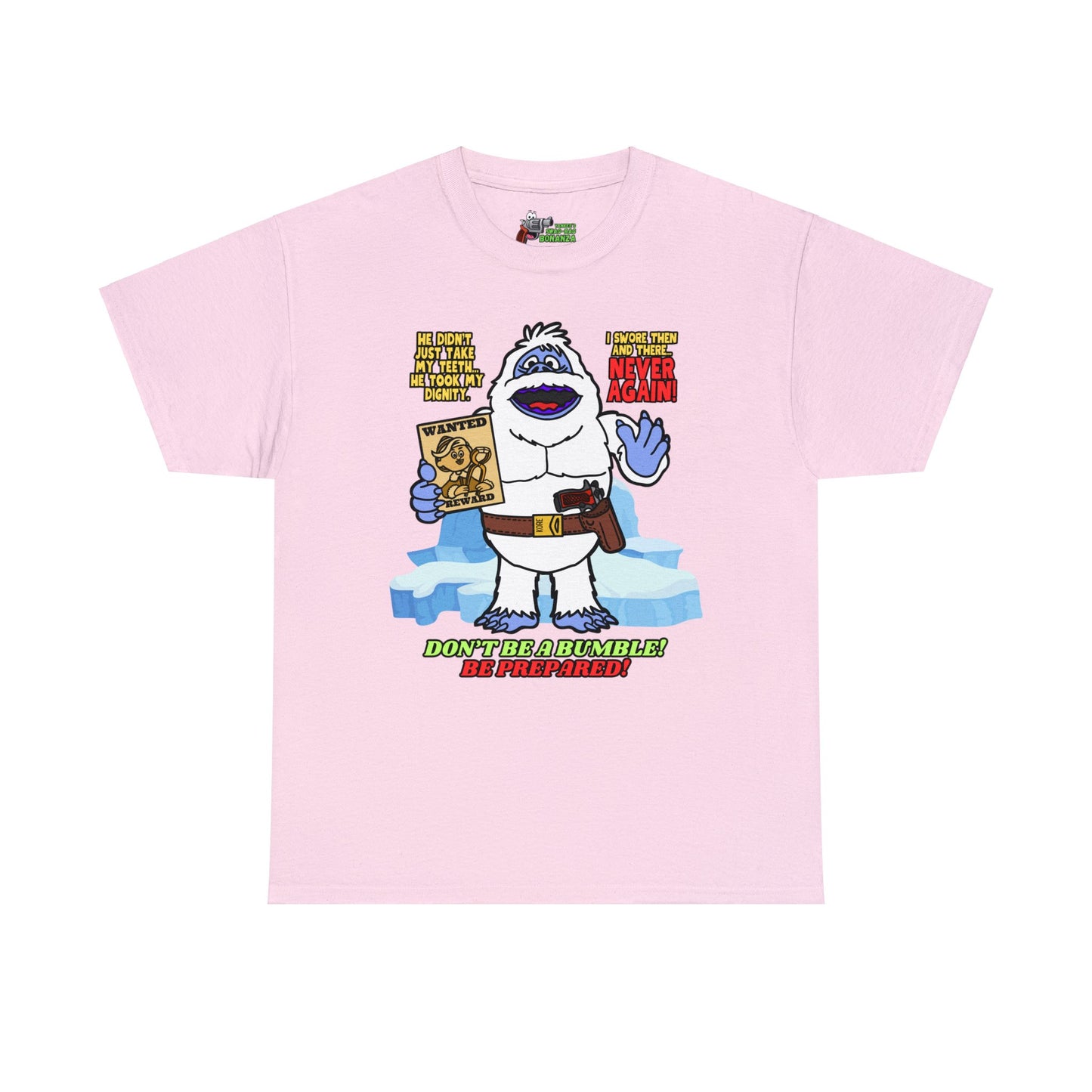 Don't Be a Bumble! Unisex Heavy Cotton Tee