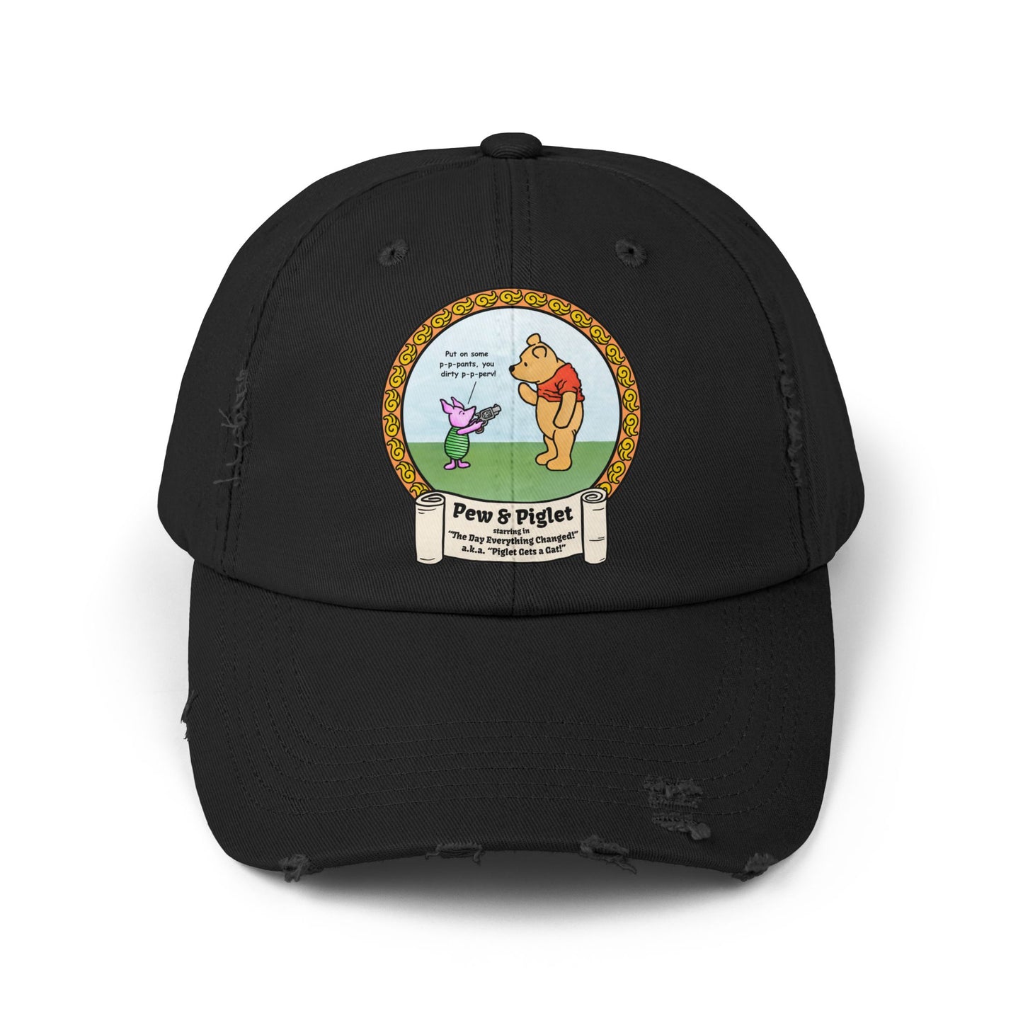 Piglet Gets a Gat! Unisex Distressed Cap