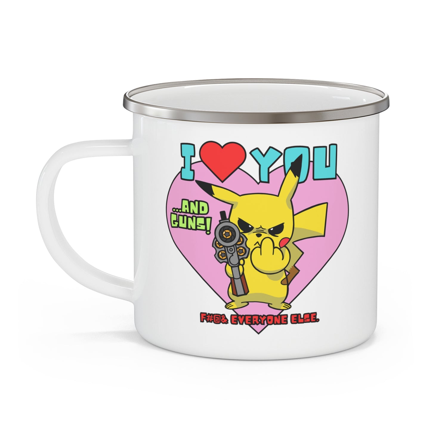 I Love You & Guns! Enamel Camping Mug