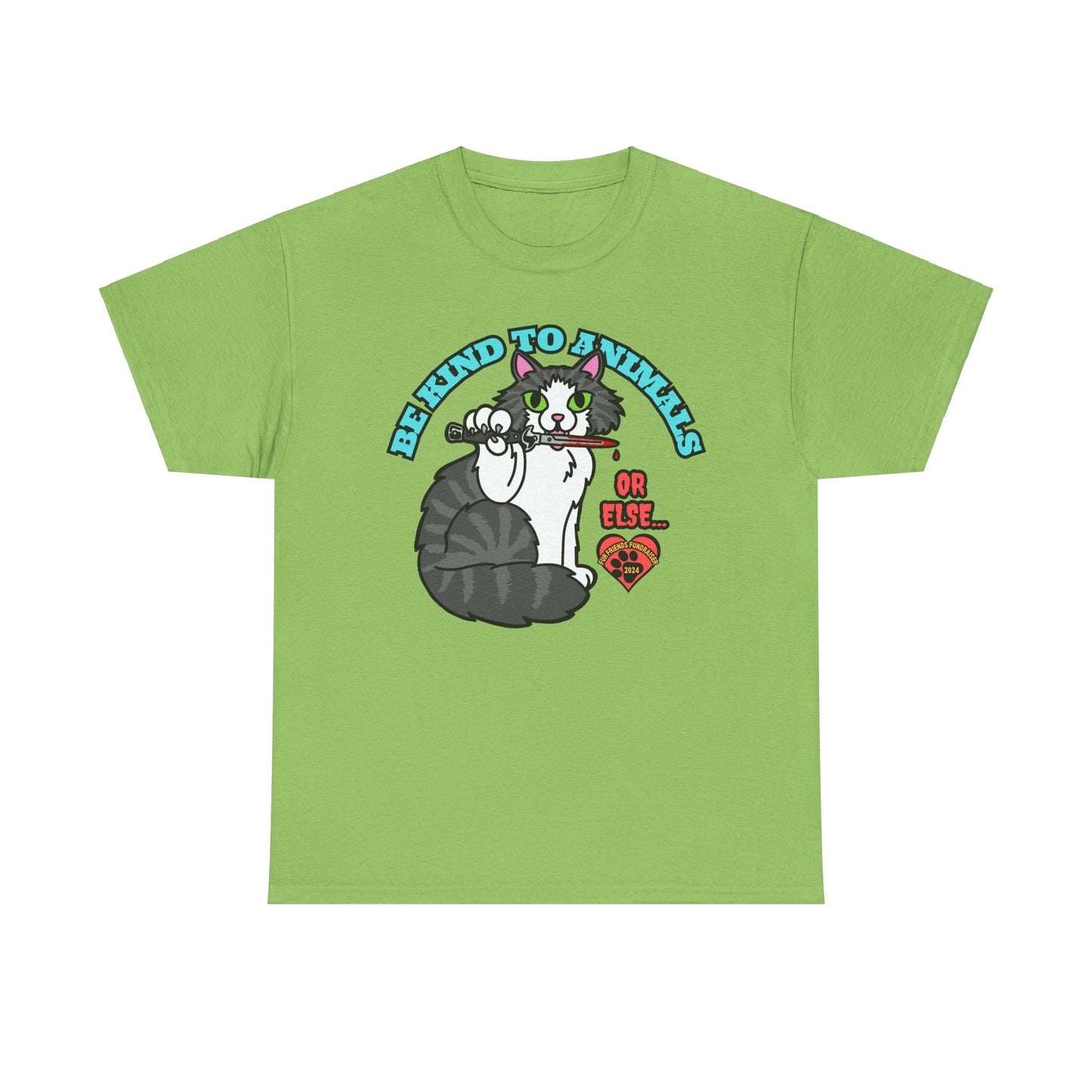 Be Kind to Animals...or Else! (FFF) Unisex Heavy Cotton Tee