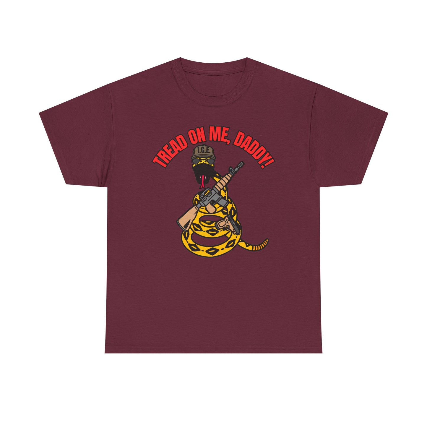 Tread On Me, Daddy! (ICE) Unisex Heavy Cotton Tee